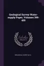 Geological Survey Water-supply Paper, Volumes 399-405 - Geological Survey (U.S.)