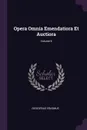 Opera Omnia Emendatiora Et Auctiora; Volume 6 - Desiderius Erasmus