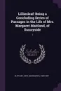 Lilliesleaf. Being a Concluding Series of Passages in the Life of Mrs. Margaret Maitland, of Sunnyside: 1 - 1828-1897 Oliphant