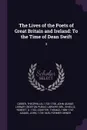 The Lives of the Poets of Great Britain and Ireland. To the Time of Dean Swift: 3 - Theophilus Cibber, Robert Shiells