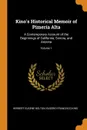 Kino's Historical Memoir of Pimeria Alta. A Contemporary Account of the Beginnings of California, Sonora, and Arizona; Volume 1 - Herbert Eugene Bolton, Eusebio Francisco Kino