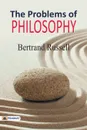 The Problems of Philosophy - Russell Bertrand