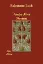 Ralestone Luck - Andre Alice Norton