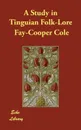 A Study in Tinguian Folk-Lore - Fay-Cooper Cole