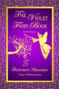 THE VIOLET FAIRY BOOK - ANDREW LANG - ANDREW LANG, GRANDMA'S TREASURES