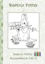 Beatrix Potter Ausmalbuch Teil 5 ( Peter Hase ) - Beatrix Potter, Elizabeth M. Potter