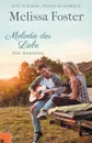 Melodie der Liebe - Melissa Foster