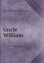 Uncle William - Jennette Barbour Perry Lee