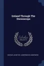 Ireland Through The Stereoscope - Charles Johnston