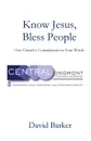 Know Jesus, Bless People - David Barker