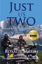 Just Us Two. Ned and Rosie's Gold Wing Discovery - Rosalie Marsh