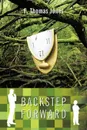 Backstep Forward - F. Thomas Jones