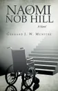 Naomi of Nob Hill - J. W. Munster Gerhard J. W. Munster