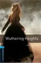 Oxford Bookworms Library Level 5: Wuthering Heights - Emily Bronte ,Clare West