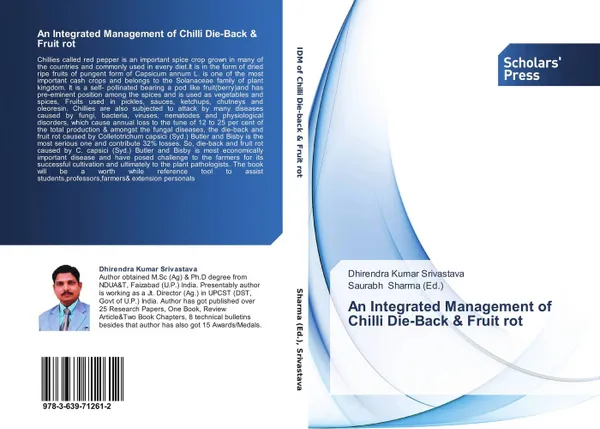 Обложка книги An Integrated Management of Chilli Die-Back & Fruit rot, Dhirendra Kumar Srivastava and Saurabh Sharma