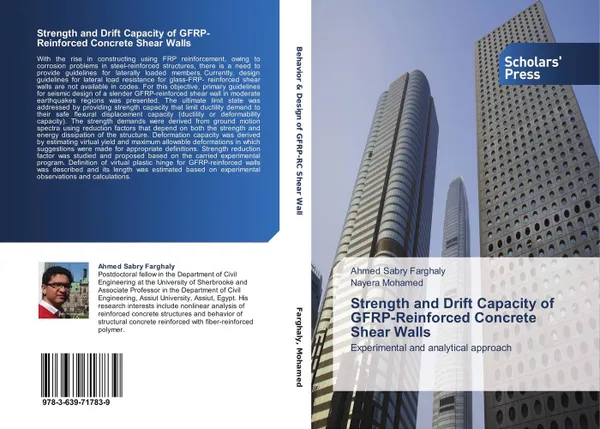 Обложка книги Strength and Drift Capacity of GFRP-Reinforced Concrete Shear Walls, Ahmed Sabry Farghaly and Nayera Mohamed