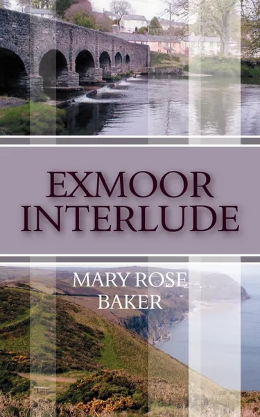 Обложка книги Exmoor Interlude, Mary Rose Baker