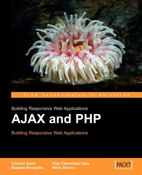 Обложка книги Ajax and PHP. Building Responsive Web Applications, C. Darie, Et Al