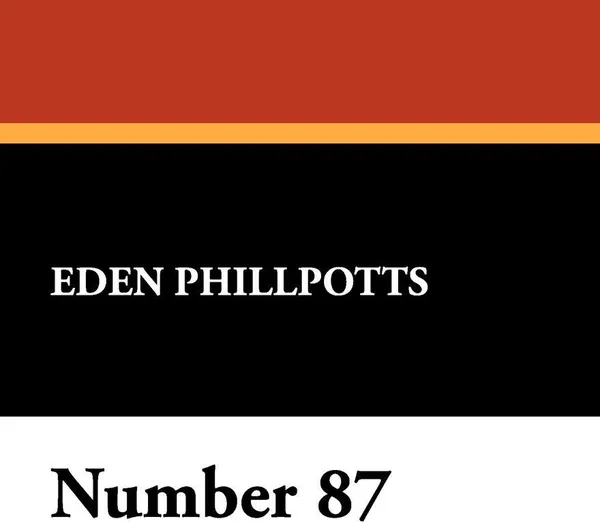 Обложка книги Number 87, Eden Phillpotts