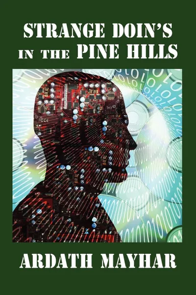 Обложка книги Strange Doin's in the Pine Hills. Stories of Fantasy and Mystery in East Texas, Ardath Mayhar