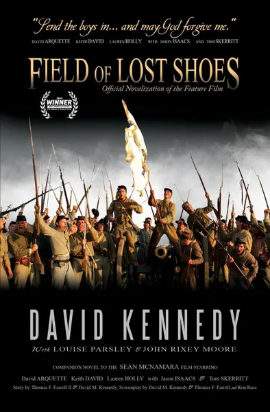 Обложка книги Field of Lost Shoes. Official Novelization of the Feature Film, Kennedy David