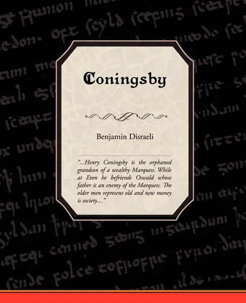 Обложка книги Coningsby, Benjamin Disraeli