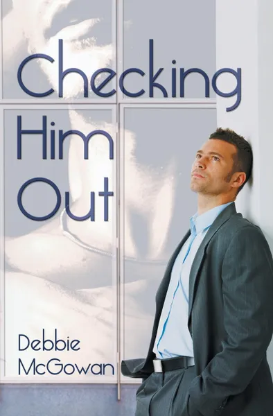 Обложка книги Checking Him Out, Debbie McGowan