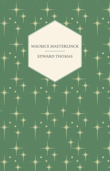 Обложка книги Maurice Maeterlinck, Edward Jr. Thomas