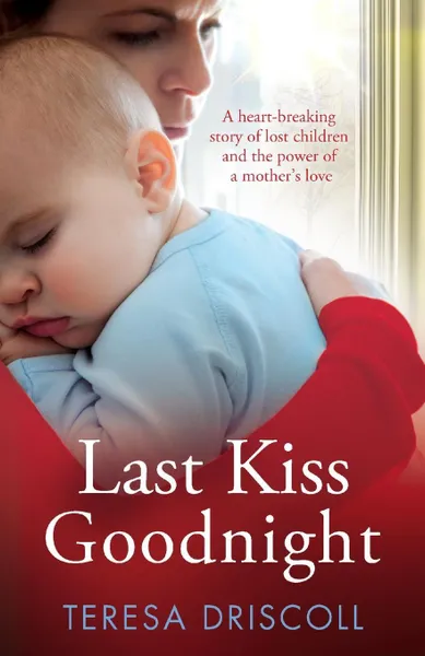 Обложка книги Last Kiss Goodnight, Teresa Driscoll