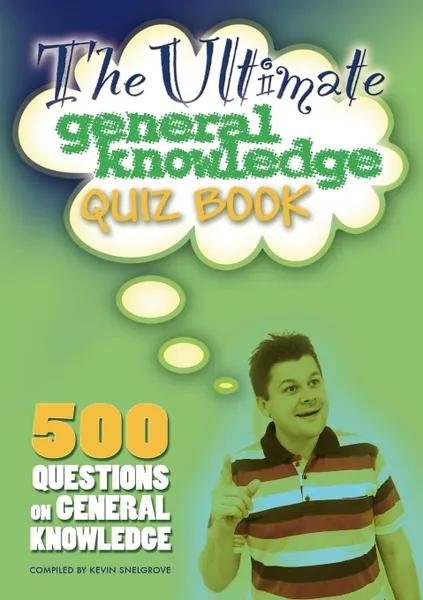 Обложка книги The Ultimate General Knowledge Quiz Book, Kevin Snelgrove