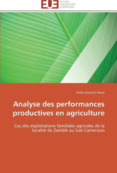 Обложка книги Analyse des performances productives en agriculture, KANE-G