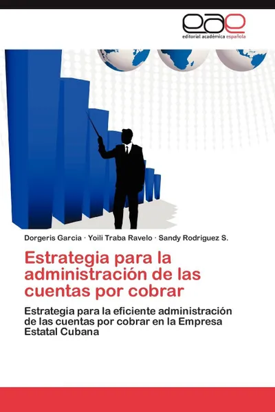 Обложка книги Estrategia para la administracion de las cuentas por cobrar, Garcia Dorgeris, Traba Ravelo Yoili, Rodriguez S. Sandy