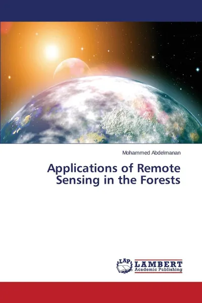 Обложка книги Applications of Remote Sensing in the Forests, Abdelmanan Mohammed