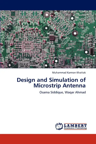 Обложка книги Design and Simulation of Microstrip Antenna, Muhammad Kamran Khattak