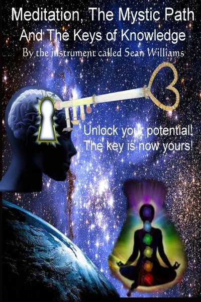 Обложка книги Meditation, the Mystic Path, and the Keys of Knowledge, Sean Williams