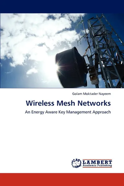 Обложка книги Wireless Mesh Networks, Golam Moktader Nayeem