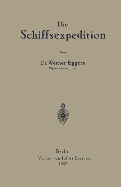 Обложка книги Die Schiffsexpedition, Werner Eggers