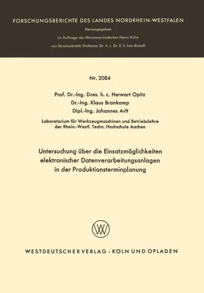 Обложка книги Untersuchung uber die Einsatzmoglichkeiten elektronischer Datenverarbeitungsanlagen in der Produktionsterminplanung, Herwart Opitz