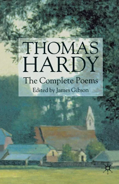 Обложка книги Thomas Hardy. The Complete Poems, Thomas Hardy