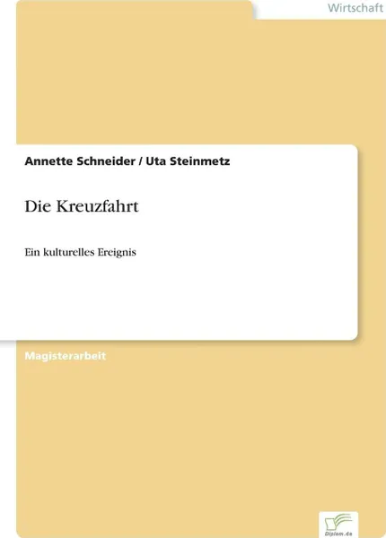 Обложка книги Die Kreuzfahrt, Annette Schneider, Uta Steinmetz