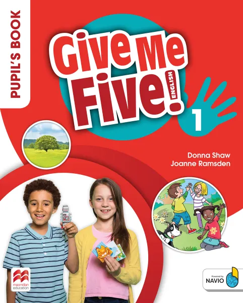 Обложка книги Give Me Five! Level 1: Pupil's Book Pack With Navio App, Donna Shaw, Joanne Ramsden