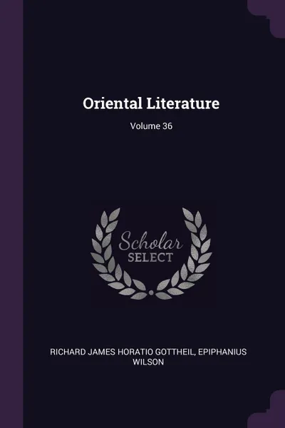 Обложка книги Oriental Literature; Volume 36, Epiphanius Wilson