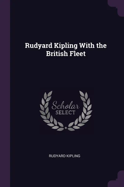Обложка книги Rudyard Kipling With the British Fleet, Rudyard Kipling