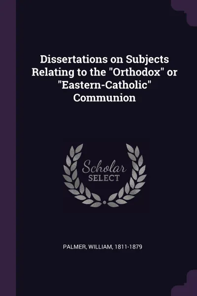 Обложка книги Dissertations on Subjects Relating to the 