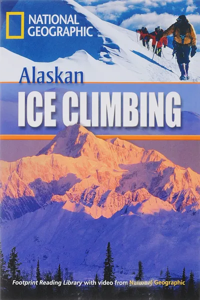 Обложка книги NGR: 800 (A2): Alaskan Ice Climbing with Multi-Rom (BrE), Rob Waring