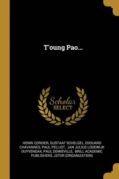 Обложка книги T'oung Pao..., Henri Cordier, Gustaaf Schelgel, Edouard Chavannes