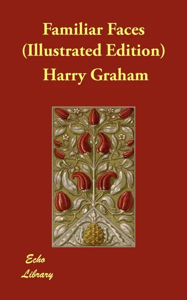 Обложка книги Familiar Faces (Illustrated Edition), Harry Graham