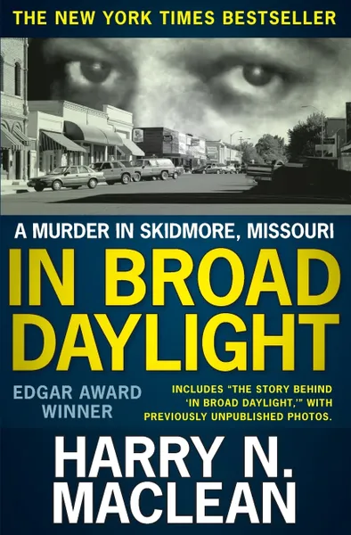 Обложка книги In Broad Daylight. A murder in Skidmore, Missouri, Harry N. MacLean