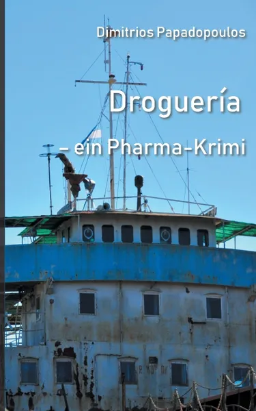 Обложка книги Drogueria, Dimitrios Papadopoulos