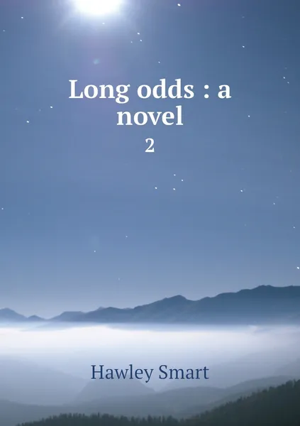 Обложка книги Long odds : a novel. 2, Hawley Smart